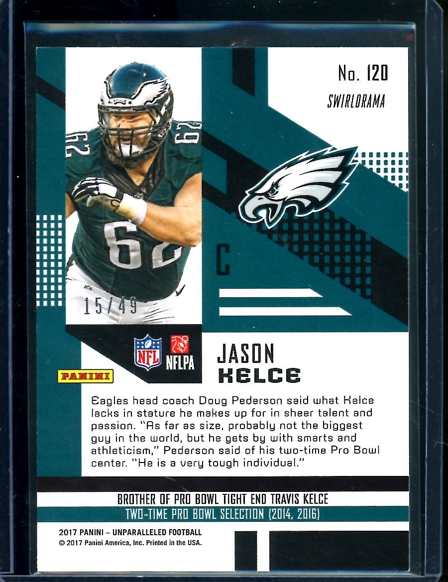 2017 Panini Unparalleled Jason Kelce Rookie /49 Eagles